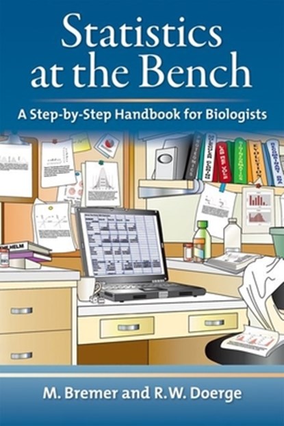 Statistics at the Bench, Martina Bremer ; Rebecca W. Doerge - Gebonden - 9780879698577