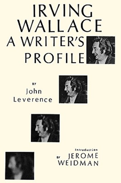 Irving Wallace a Writers Choice, Leverance - Gebonden - 9780879720636
