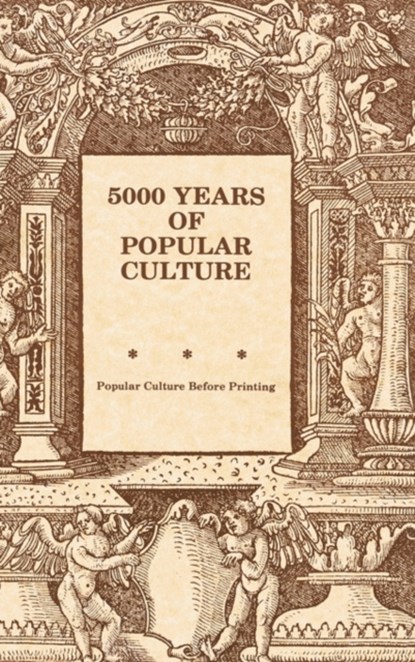 Five Thousand Years of Popular Culture, Schroeder - Gebonden - 9780879721473