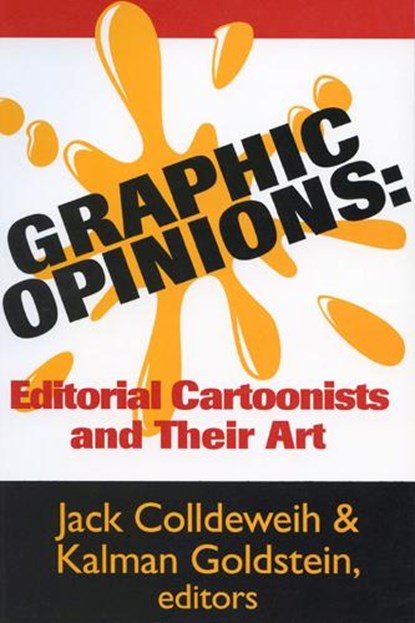 Graphic Opinions Editorial Cartoon, Colldeweih & Goldstein - Paperback - 9780879727581