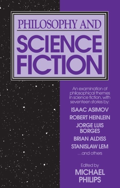 Philosophy and Science Fiction, Michael Phillips - Paperback - 9780879752484