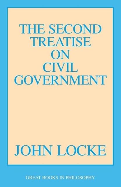 The Second Treatise on Civil Government, John Locke - Paperback - 9780879753375