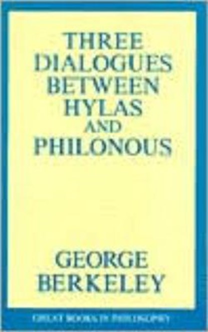Three Dialogues Between Hylas and Philonous, George Berkeley - Paperback - 9780879754990