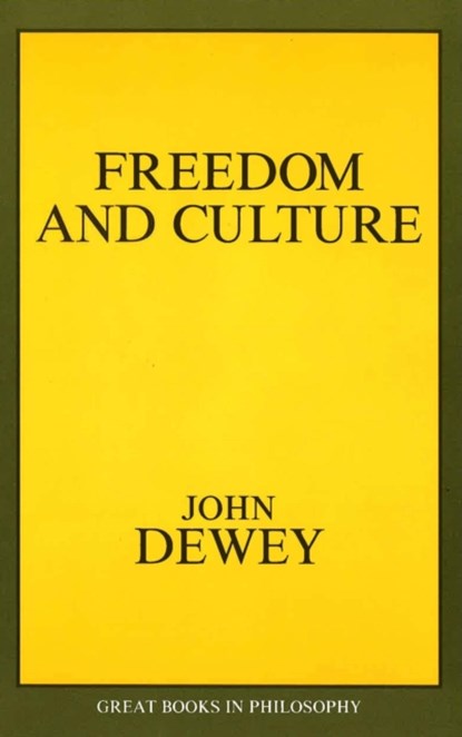 Freedom and Culture, John Dewey - Paperback - 9780879755607