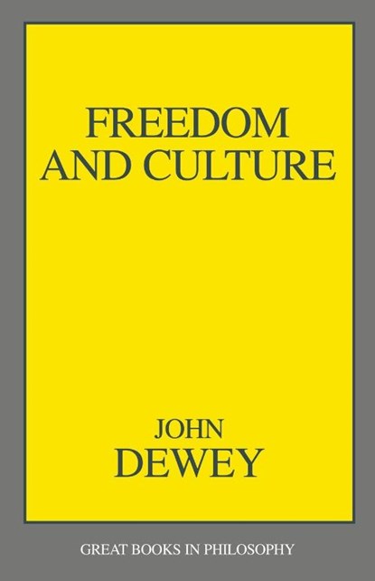 Freedom and Culture, John Dewey - Paperback - 9780879755607