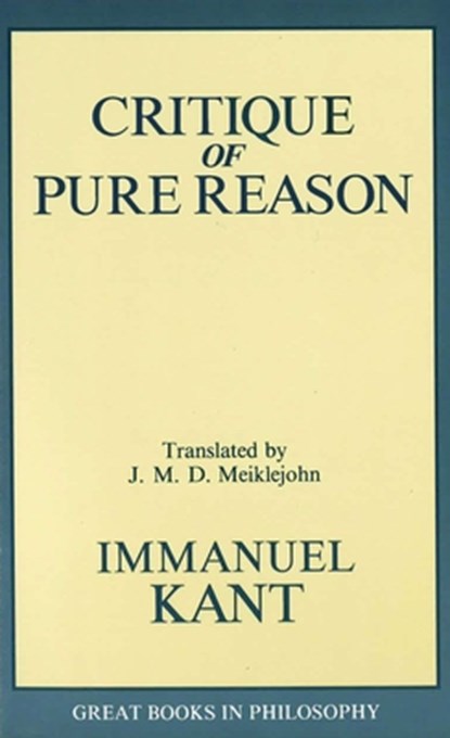 The Critique of Pure Reason, Immanual Kant - Paperback - 9780879755966