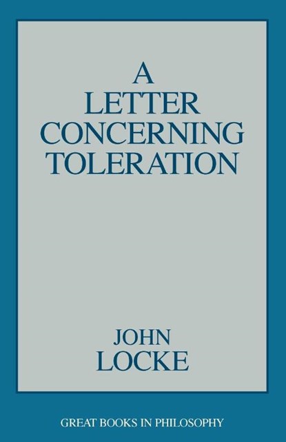 A Letter Concerning Toleration, John Locke - Paperback - 9780879755980