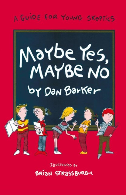 Maybe Yes, Maybe No, Dan Barker - Paperback - 9780879756079