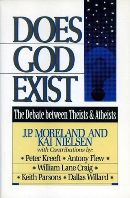 Does God Exist?: The Debate Between Theists & Atheists, J. P. Moreland - Paperback - 9780879758233