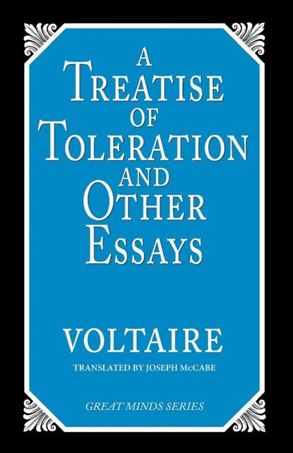 A Treatise on Toleration and Other Essays, Voltaire - Paperback - 9780879758813