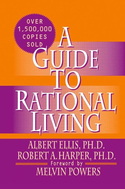 A Guide to Rational Living, Albert Ellis Ph D - Gebonden - 9780879804695