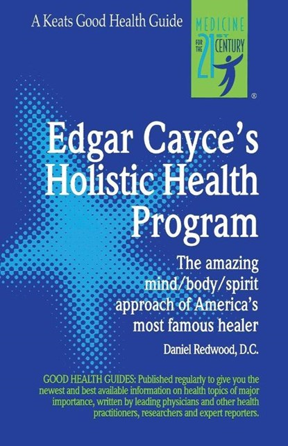 Edgar Cayce's Holistic Health Program, Daniel Redwood - Paperback - 9780879836610