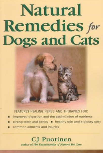 Natural Remedies For Dogs And Cats, PUOTINEN,  C.J. - Paperback - 9780879838270