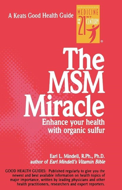 The MSM Miracle, Earl Mindell - Gebonden - 9780879838416
