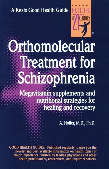 Orthomolecular Treatment for Schizophrenia, Abram Hoffer - Gebonden - 9780879839109