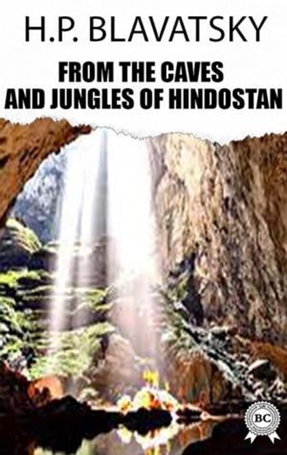 From the Caves and Jungles of Hindostan, H.P. Blavatsky - Ebook - 9780880043014