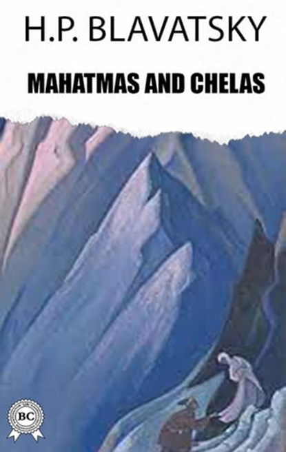 Mahatmas and Chelas, H.P. Blavatsky - Ebook - 9780880043038