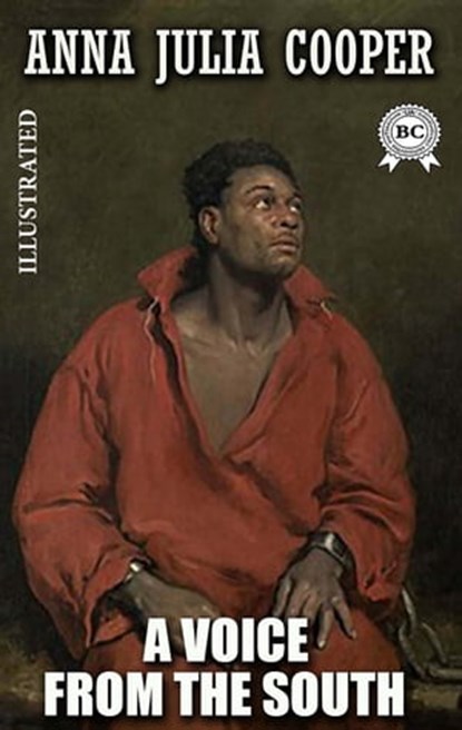 A Voice from the South. Illustrated, Anna J. Cooper - Ebook - 9780880044264