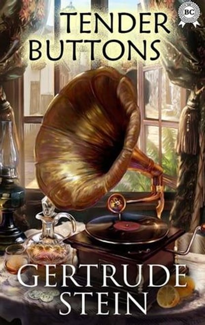 Tender Buttons, Gertrude Stein - Ebook - 9780880049054