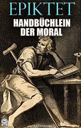 Handbüchlein der Moral. Illustriert - Epiktet - 9780880049436