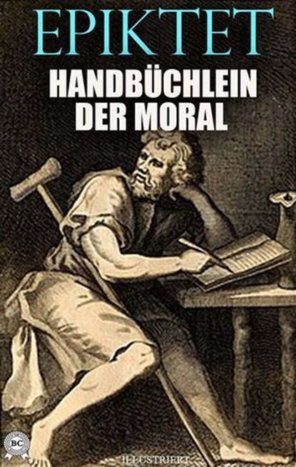 Handbüchlein der Moral. Illustriert, Epiktet - Ebook - 9780880049436