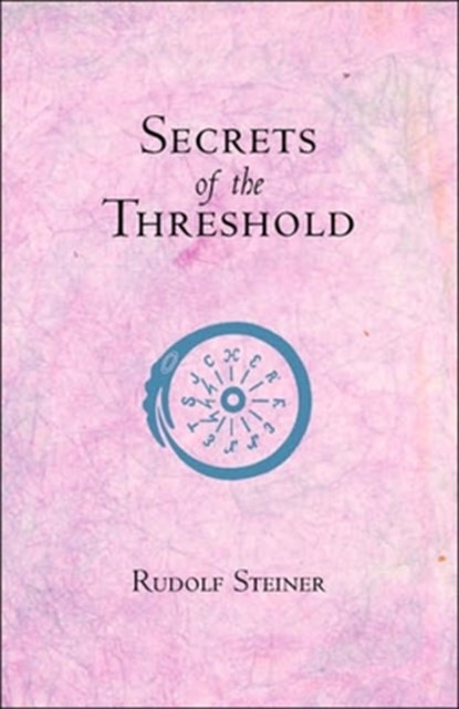 Secrets of the Threshold, Rudolf Steiner - Paperback - 9780880101950