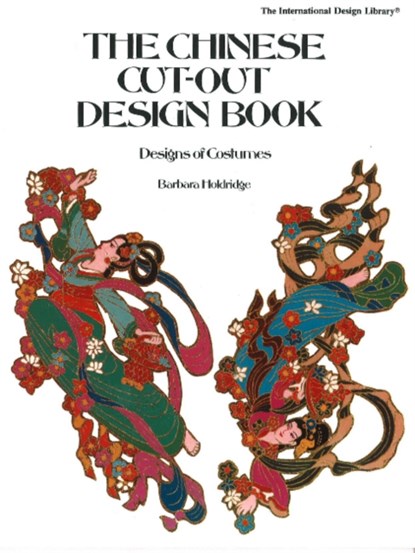Chinese Cut-Out Design Book, Barabara Holdridge - Paperback - 9780880451116