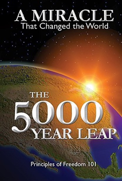The 5000 Year Leap: A Miracle That Changed the World, W. Cleon Skousen - Paperback - 9780880801485