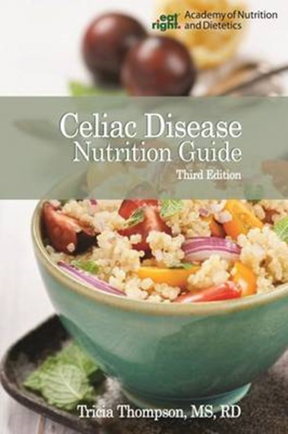 Celiac Disease Nutrition Guide, THOMPSON,  Tricia - Paperback - 9780880914833