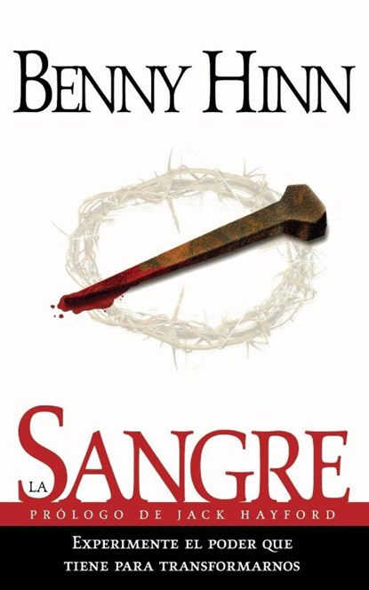 La sangre, Benny Hinn - Paperback - 9780881132175