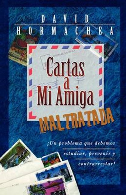 Cartas a Mi Amiga Maltratada, HORMACHEA,  David - Paperback - 9780881135459
