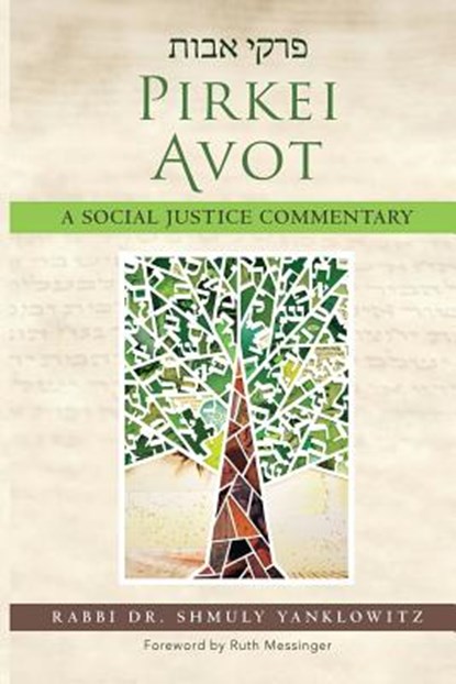 Pirkei Avot: A Social Justice Commentary, YANKLOWITZ,  Shmuly - Paperback - 9780881233223