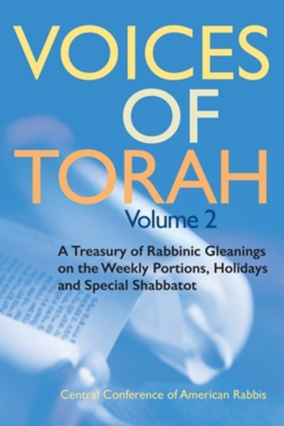 Voices of Torah, Volume 2: A Treasury of Rabbinic Gleanings on the Weekly Portions, Holidays, and Special Shabbatot, Sonja K. Pilz - Paperback - 9780881233414