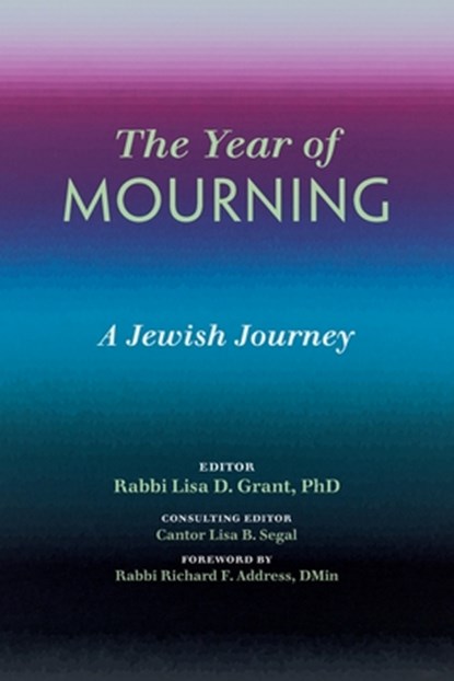 The Year of Mourning: A Jewish Journey, GRANT,  Lisa D. - Paperback - 9780881236071