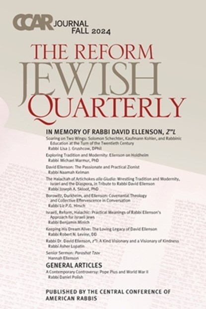 CCAR Journal: The Reform Jewish Quarterly, Fall 2024, In Memory of Rabbi David Ellenson, z"l, Rabbi Edwin Goldberg - Paperback - 9780881236507