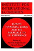 Japan`s Financial Crisis and Its Parallels to U.S. Experience | Mikitani, Ryoichi ; Posen, Adam | 