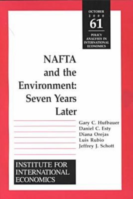 NAFTA and the Environnment - Seven Years Later