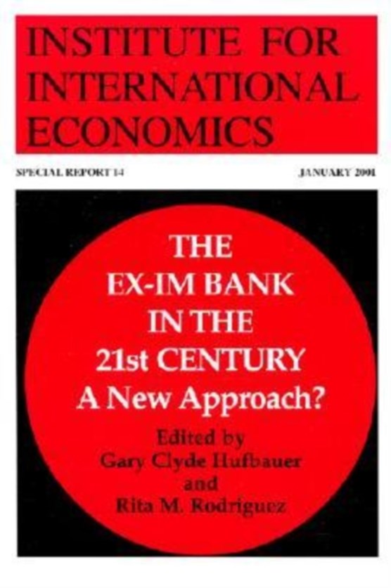 The Ex-Im Bank in the 21st Century - A New Approach?