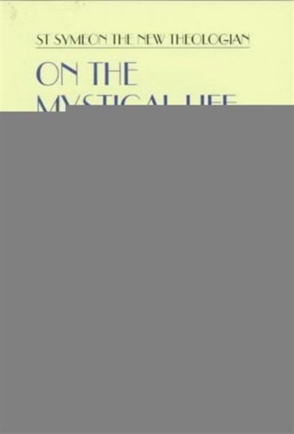 On the Mystical Life Vol II, New Theologian - Paperback - 9780881411430