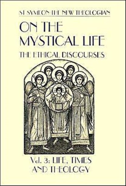 On the Mystical Life Vol III, New Theologian - Paperback - 9780881411447