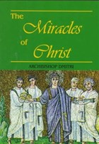 The Miracles of Christ | Archbishop Dmitri Royster | 