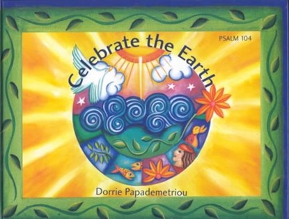 Celebrate the Earth, Dorrie Papapemetriou - Gebonden - 9780881412048