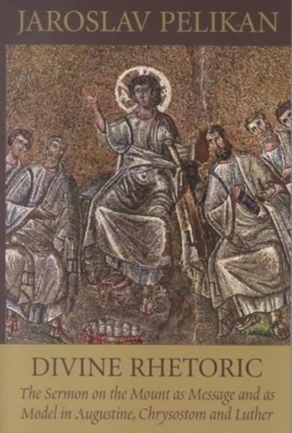 Divine Rhetoric, P Jaroslav - Paperback - 9780881412147