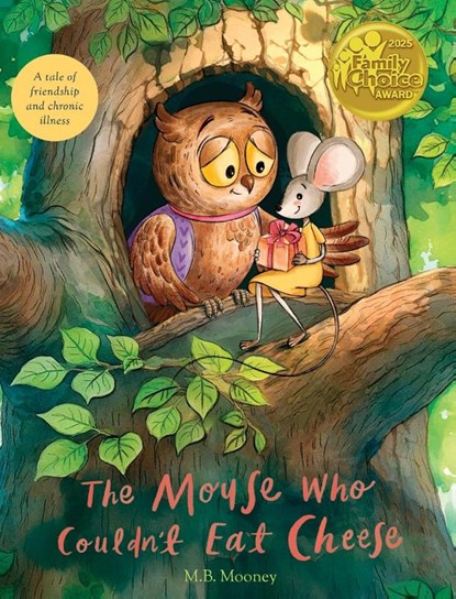 The Mouse Who Couldn't Eat Cheese, M. B. Mooney - Gebonden - 9780881442335