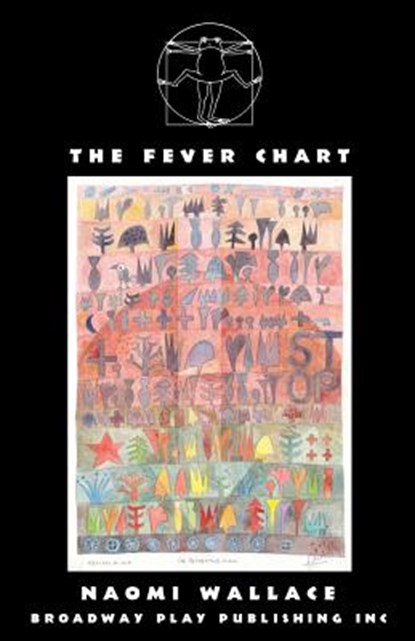 The Fever Chart, Naomi Wallace - Paperback - 9780881453867