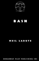 Bash - Neil Labute - 9780881456134