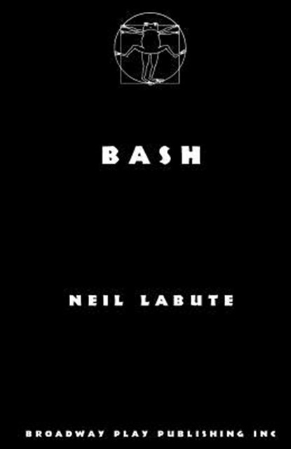 Bash, Neil Labute - Paperback - 9780881456134