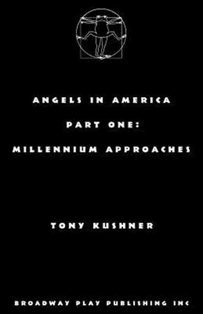 Angels in America, Part One: Millennium Approaches, Tony Kushner - Paperback - 9780881456516