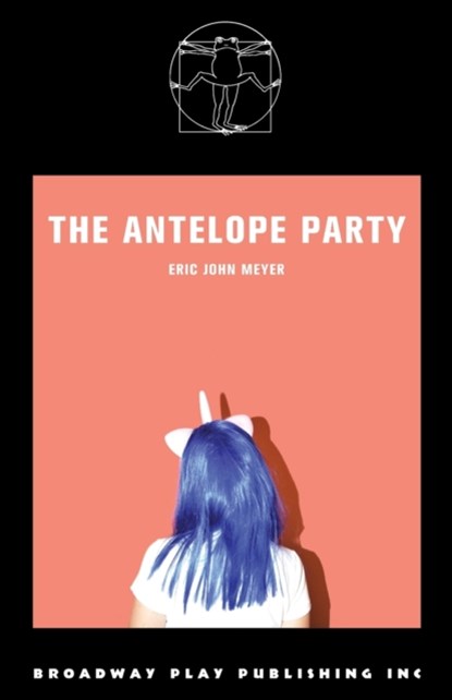 The Antelope Party, Eric John Meyer - Paperback - 9780881459197
