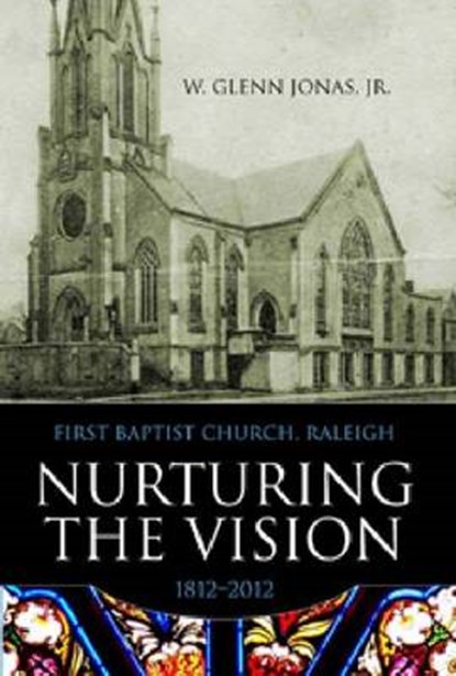 Nurturing the Vision, JONAS,  W. Glenn, Jr. - Gebonden - 9780881462838